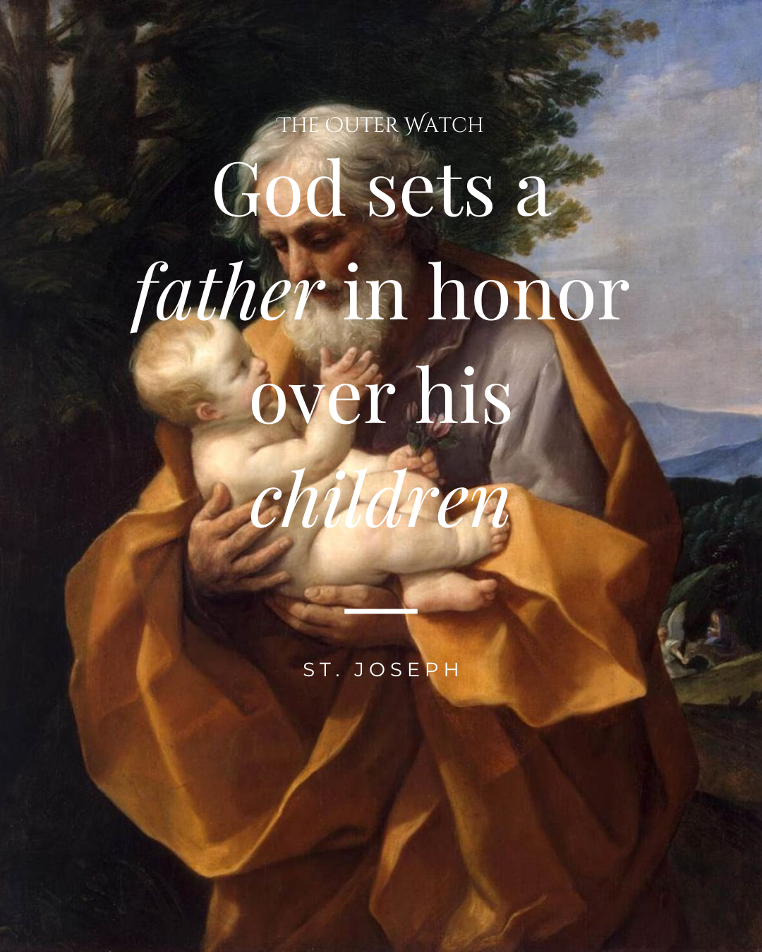 Painting of St. Joseph holding baby Jesus, with overlay text about God setting a father in honor over children