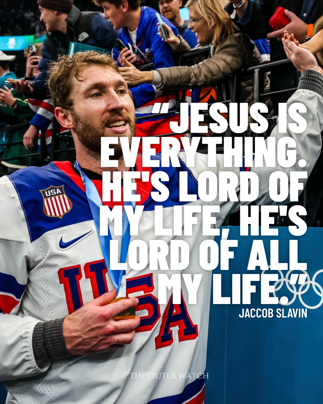 Jacob Slavin wearing an USA hockey jersey, surrounded by fans at an event, with the quote "Jesus is everything. He's Lord of my life, He's Lord of all my life" overlayed on the image.