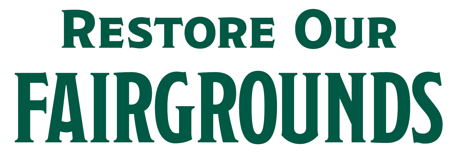 Restore Our Fairgrounds