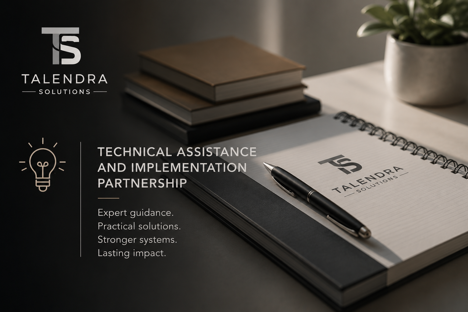 Branded promotional image for Talendra Solutions featuring a notebook, pen, books, and a potted plant with overlay text about technical assistance and partnership.