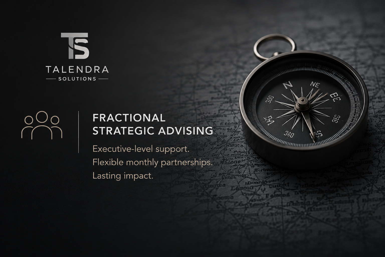 A compass resting on a map next to promotional text for Talendra Solutions, offering fractional strategic advising with executive support, flexible partnerships, and lasting impact.