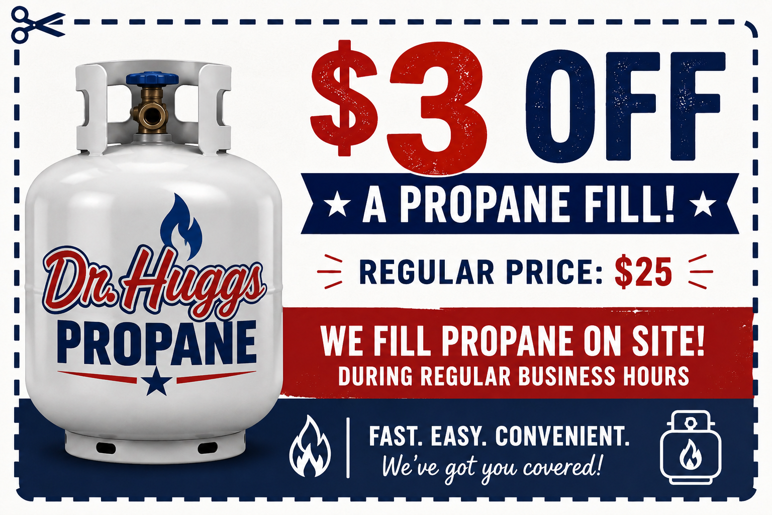 A promotional poster for Dr. Hugg's propane filling service celebrating a $3 discount on propane fills, normally priced at $25, with on-site filling available during regular business hours. The poster is red, white, and blue, featuring an image of a propane tank with a flame logo and text highlighting speed, ease, and convenience.