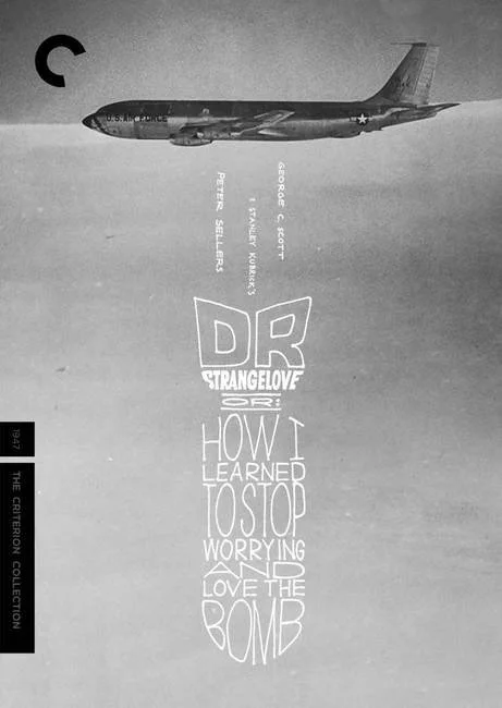 Dr Strangelove Or How I Learned to Stop Worrying and Love the Bomb