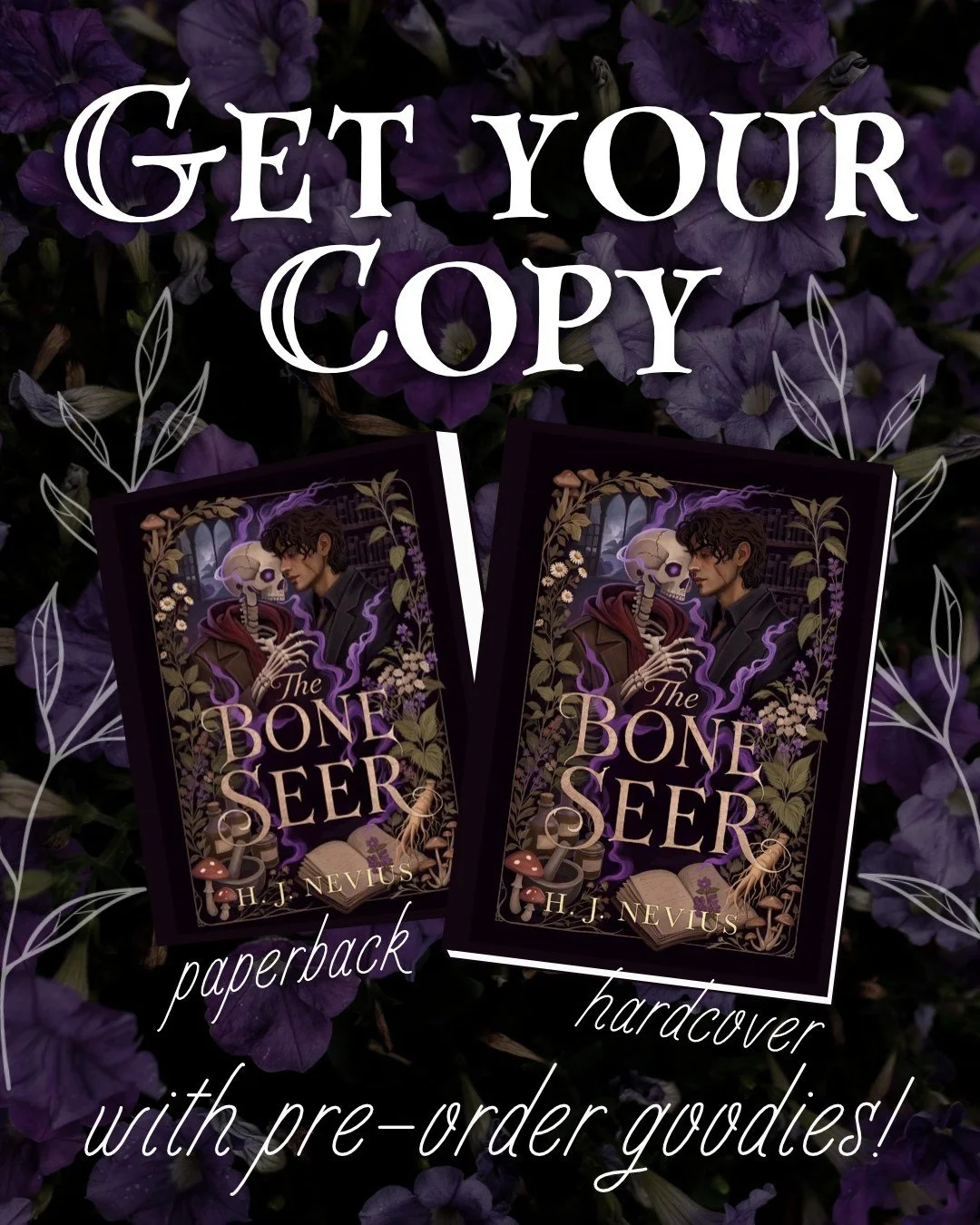 Have you ordered your copy of The Bone Seer yet? Get yours today to lock in your free goodies!

Pre-order through my website, hjnevius.com, and get exclusive book goodies, including:
💀 A signed edition of your choice (paperback or hardcover)
💀 An a