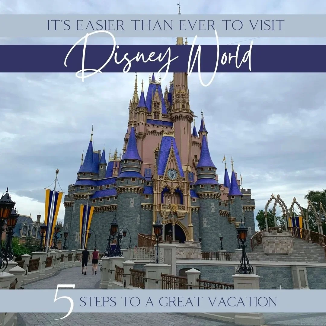 It's easier than ever to visit Disney World (plus 5 steps to a great vacation)