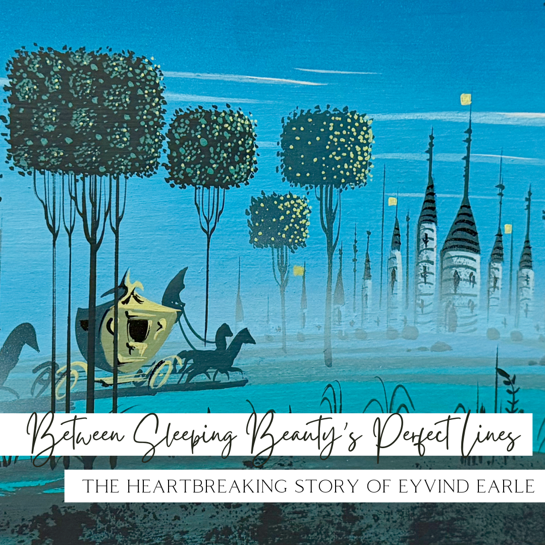 Between Sleeping Beauty’s Perfect Lines: The Heartbreaking Story of Eyvind Earle