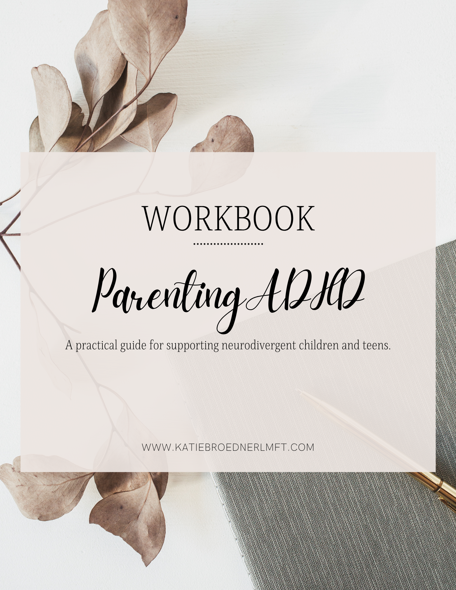 Cover of a workbook titled "Parenting ADHD," with dried leaves, a notebook, and a pen on a white textured surface.