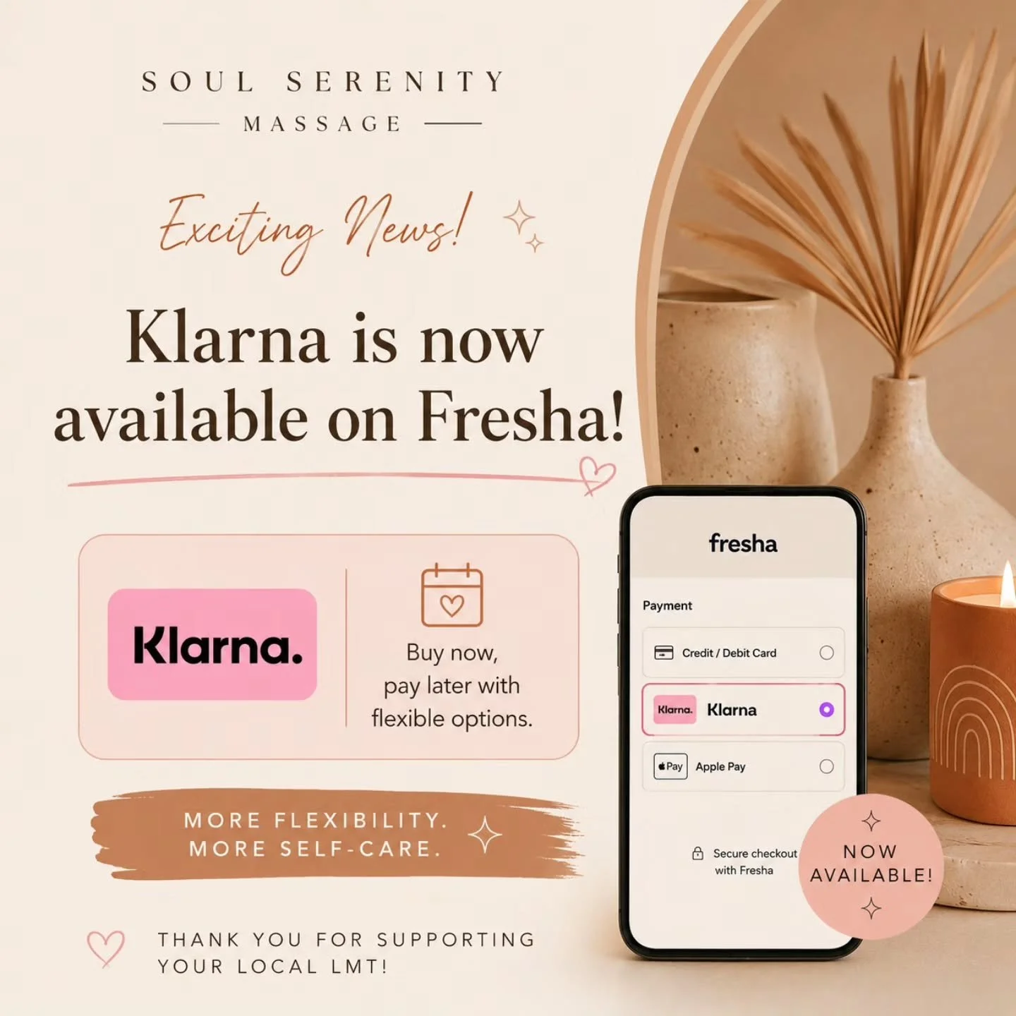 Exciting news! ✨

Klarna is now available when you book through Fresha.
Enjoy more flexibility at checkout by choosing the payment option that works best for you.

Thank you for supporting my small business. 🤍

#massagetherapist #smallbusiness #soul