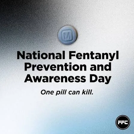 National Fentanyl Prevention and Awareness Day™