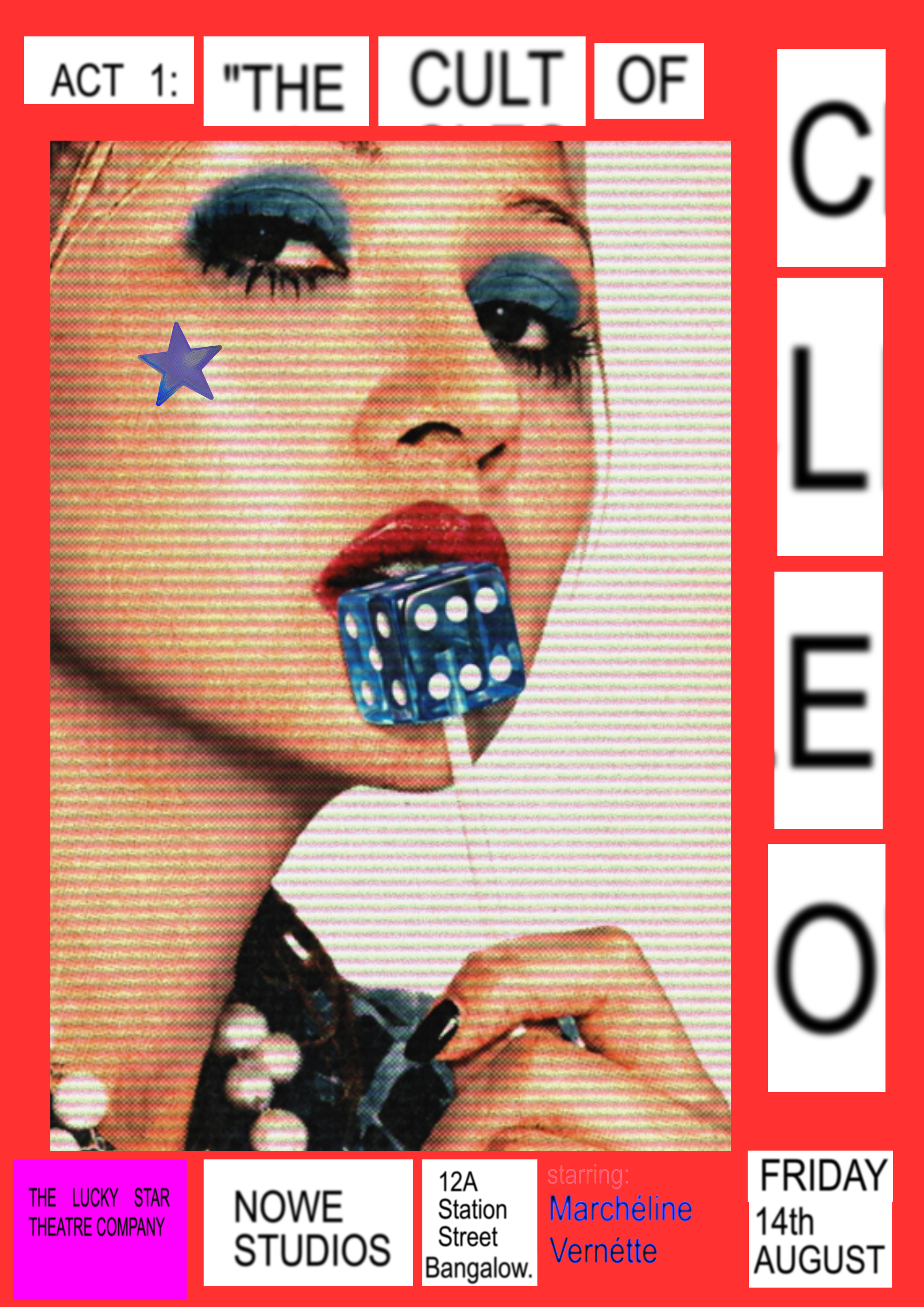 Promotional poster featuring a stylized portrait of a woman with bold makeup, candy dice in her mouth, and text referencing 'The Cult of CLEO' and 'The Lucky Star Theatre Company,' along with details about a Friday performance on August 14th.