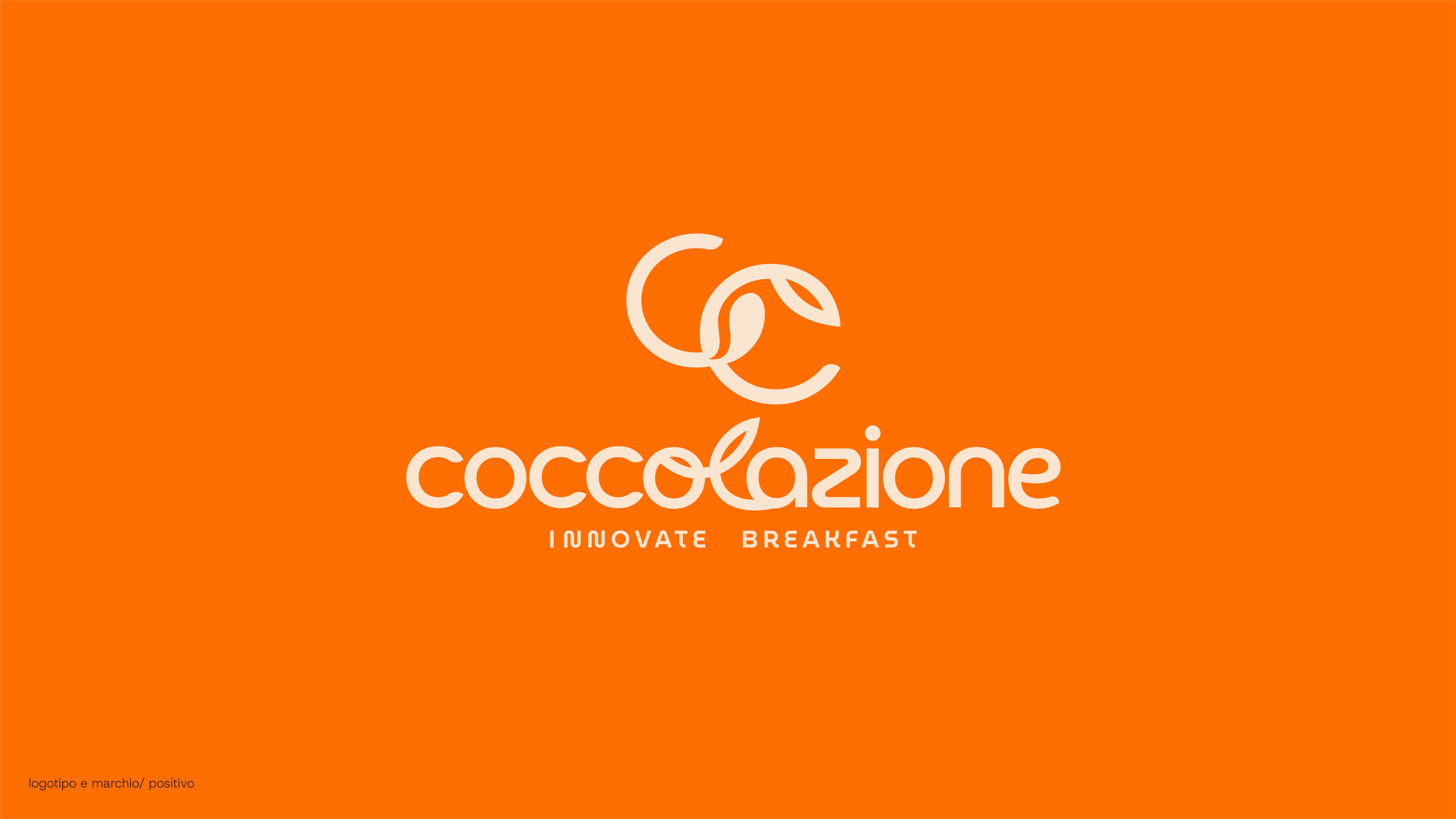 Sfondo arancione con logo e scritto 'Coccolazione' in bianco con sottotitolo 'Innovate Breakfast' e piccola annotazione in basso a sinistra 'logotipo e marchio/ positivo'.