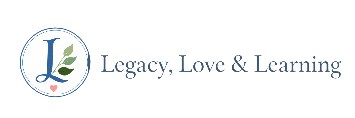 Legacy, Love &amp; Learning