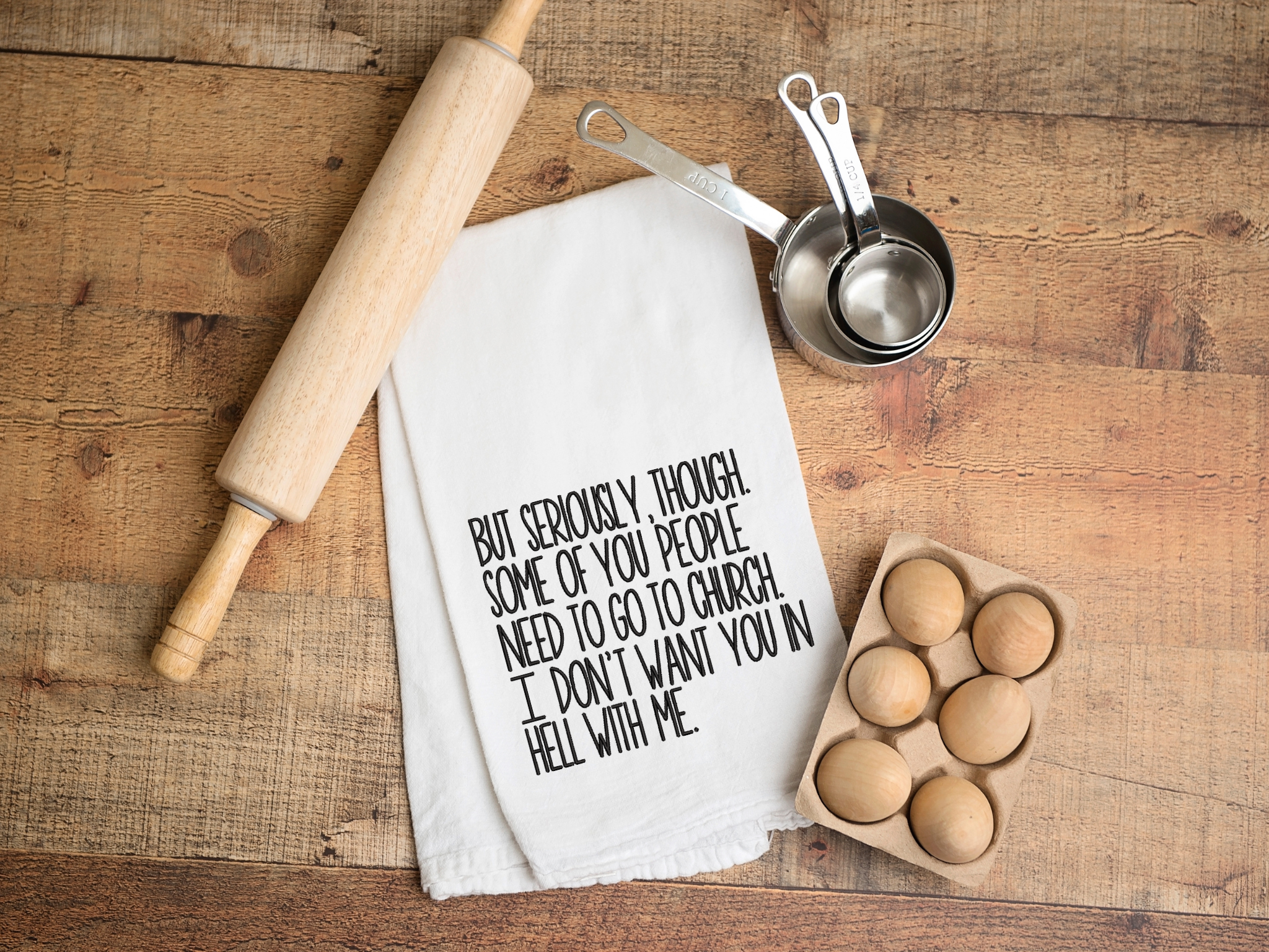 Funny Embroidered Kitchen Towel, But seriously though