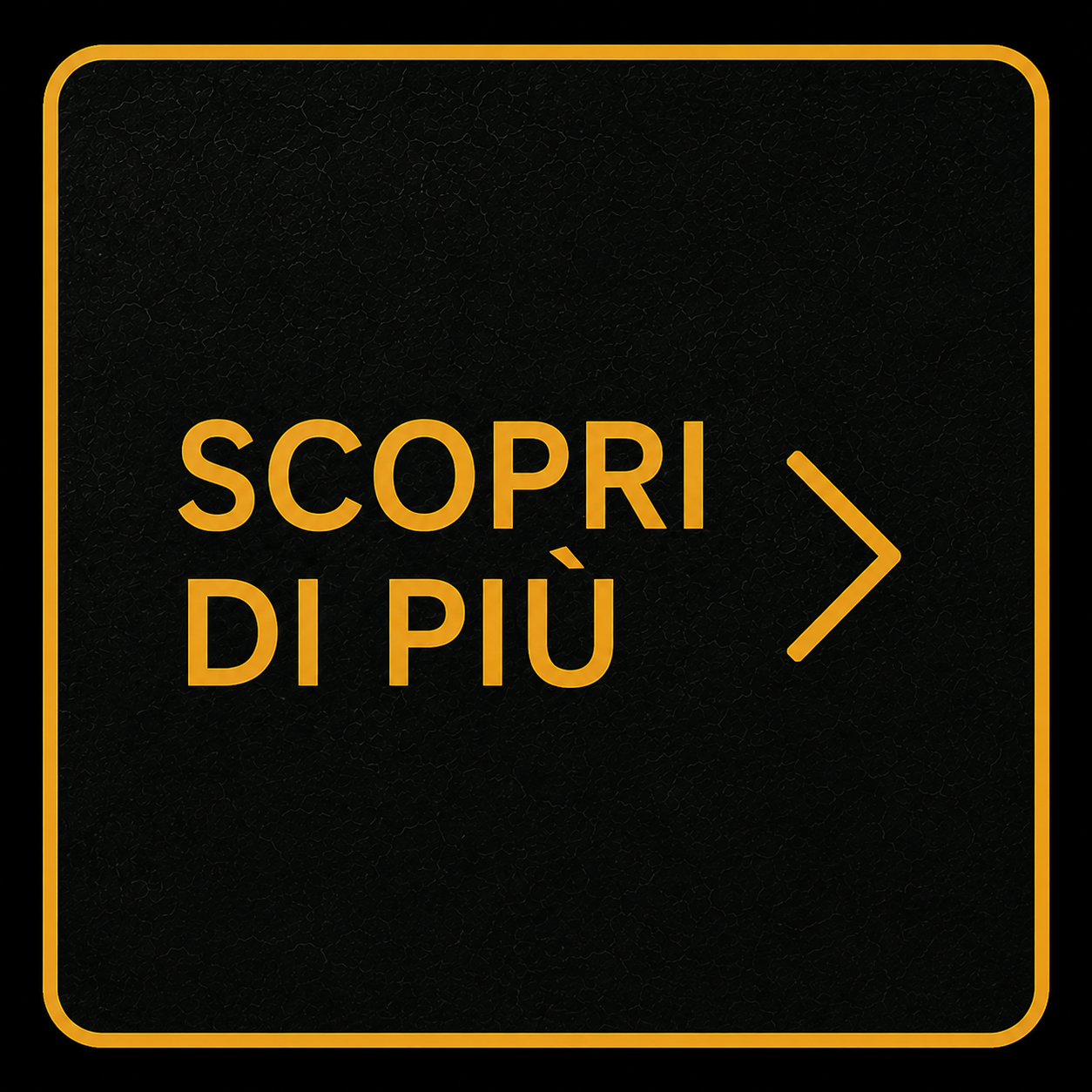 Segnale luminoso nero con bordo giallo scritto 'Scopri di più' con freccia verso destra.
