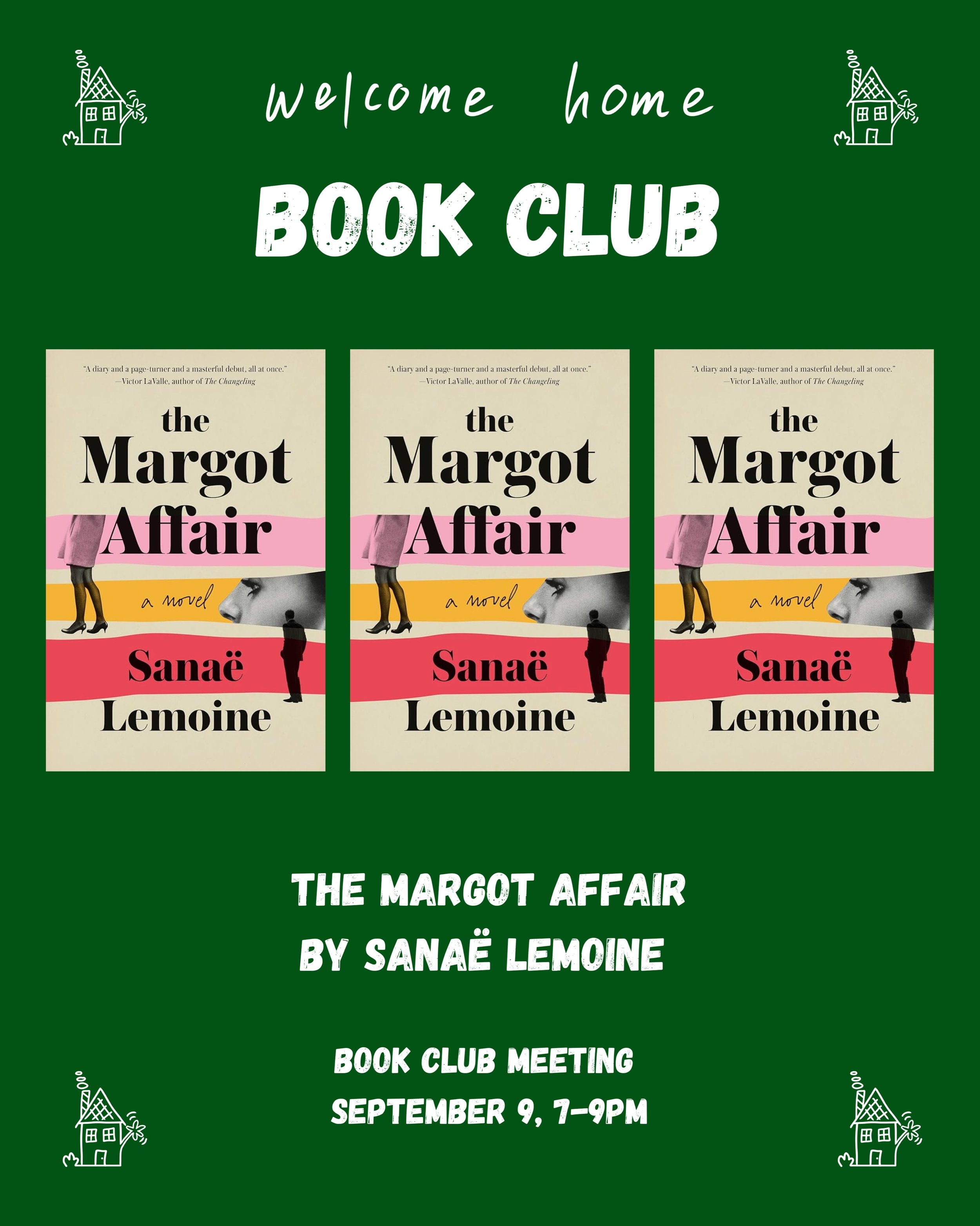 Our second WH Book Club pick is here! 📚👋🏠

For our next read, we&rsquo;re heading to Paris with THE MARGOT AFFAIR by @sanaelemoine (a WH regular!!). It&rsquo;s a beautifully tense novel about secrets, desire, family, and what happens when a family