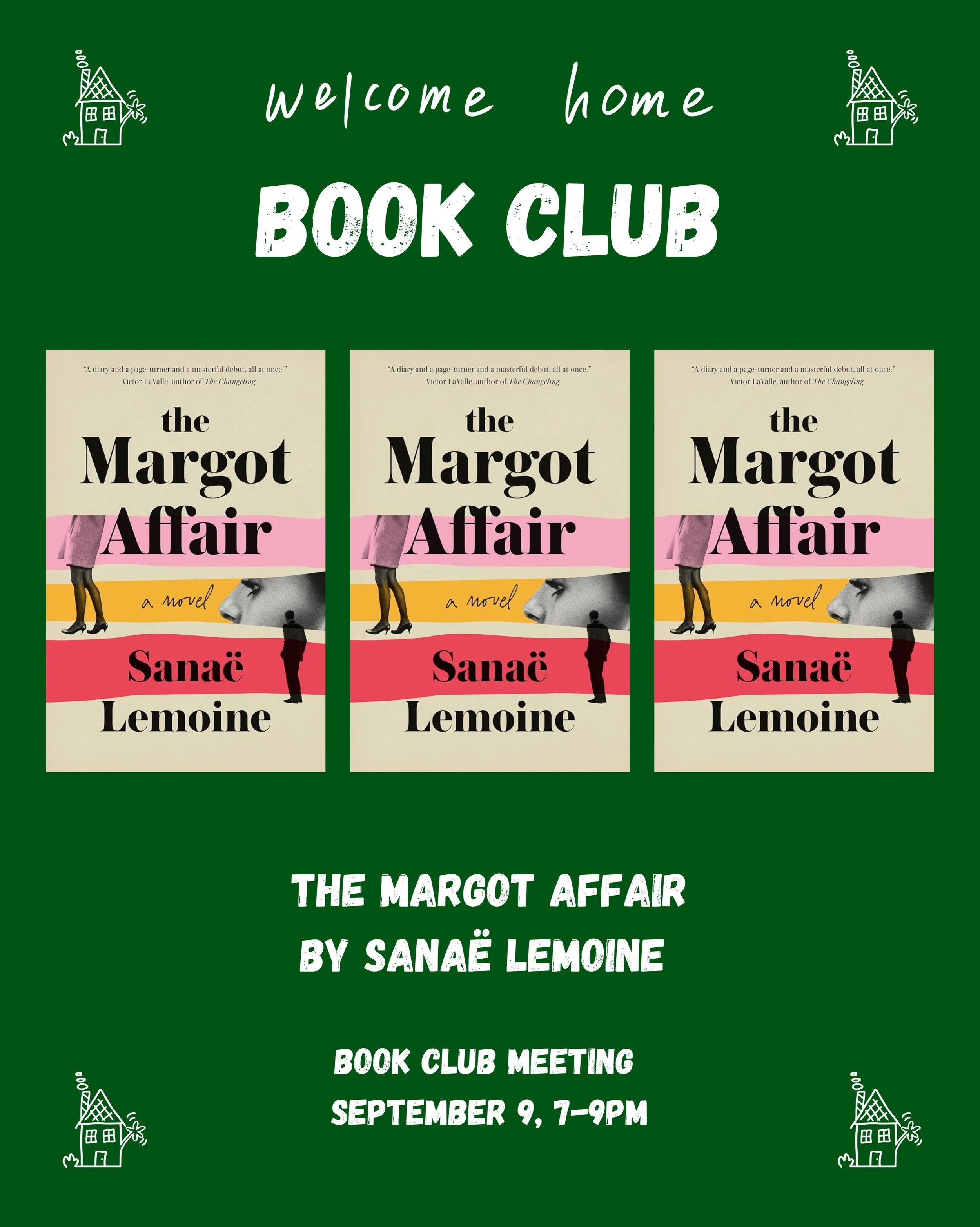 Our second WH Book Club pick is here! 📚👋🏠

For our next read, we&rsquo;re heading to Paris with THE MARGOT AFFAIR by @sanaelemoine (a WH regular!!). It&rsquo;s a beautifully tense novel about secrets, desire, family, and what happens when a family