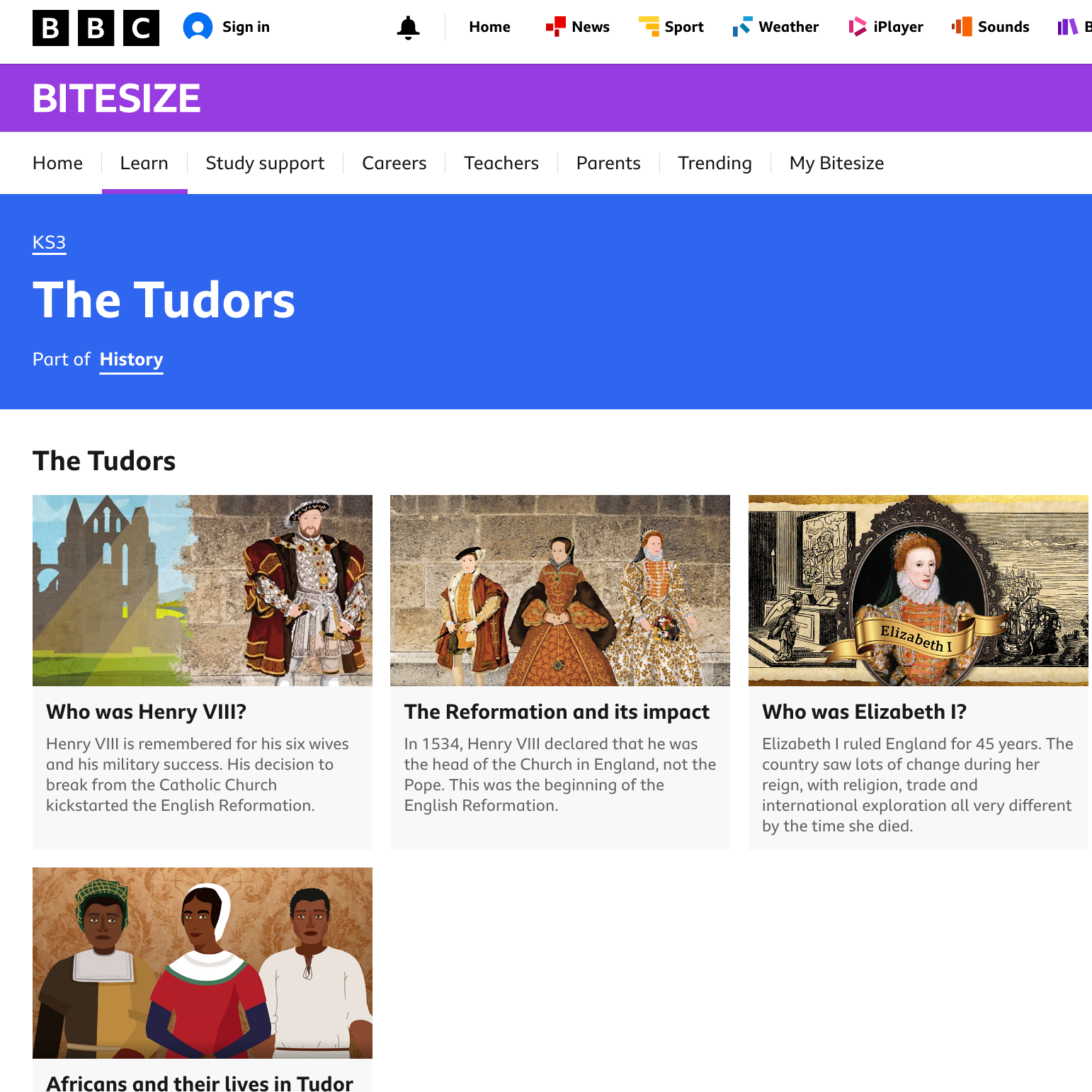 A webpage with the British Broadcasting Corporation (BBC) logo and navigation menu at the top, featuring categories like Home, News, Sport, Weather, iPlayer, Sounds, and More. Below is a section titled 'Bitesize' with links to Home, Learn, Study Support, Careers, Teachers, Parents, Trending, and My Bitesize. The main content highlights educational topics about the Tudors, including images and summaries of articles on Henry VIII, Elizabeth I, and Africans' lives in Tudor England.
