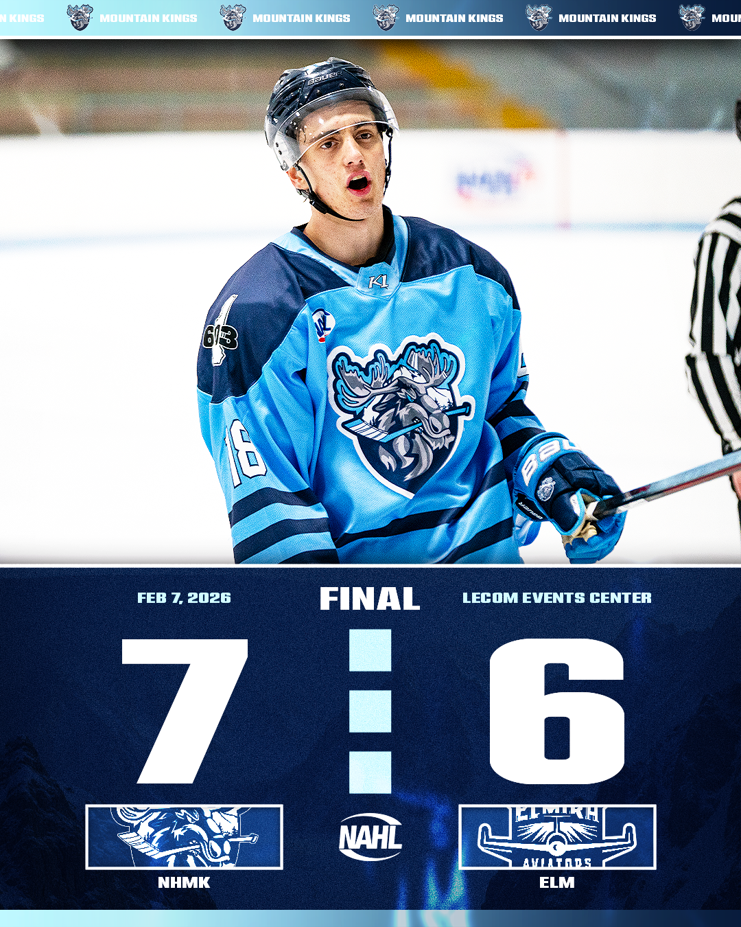 A hockey player in a blue and navy uniform with a moose logo on the front, wearing a helmet and gloves, on an ice rink after a game. The scoreboard shows the Mountain Kings winning 7-6 against the Elmira Lancers on February 7, 2026, at LECOM Events Center.
