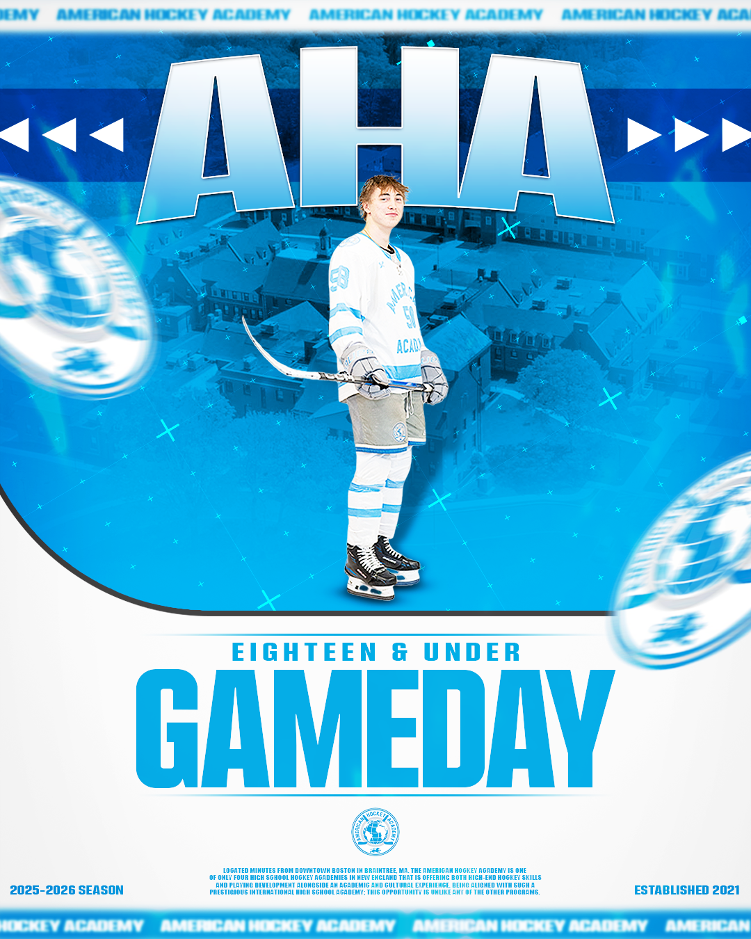 Poster for American Hockey Academy featuring a young hockey player in uniform holding a hockey stick, with large text 'AHA' and 'Eighteen & Under Game Day', blue background with images of globes, and details about the season and program.