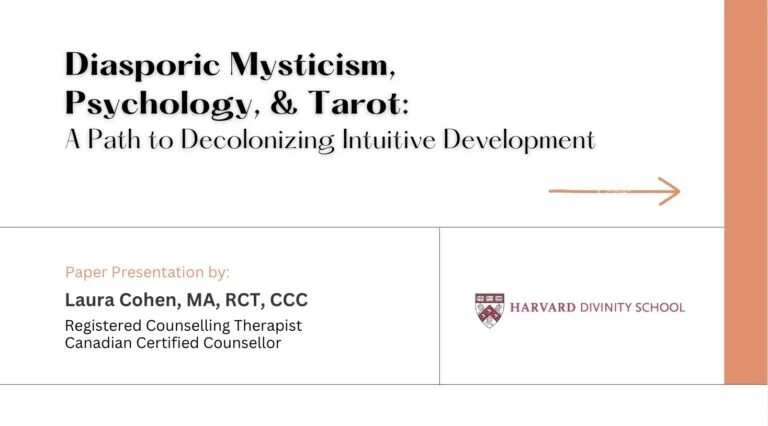 Slide titled 'Diasporic Mysticism, Psychology, & Tarot: A Path to Decolonizing Intuitive Development' with a arrow pointing right, presented by Laura Cohen, a registered counsellor, at Harvard Divinity School.