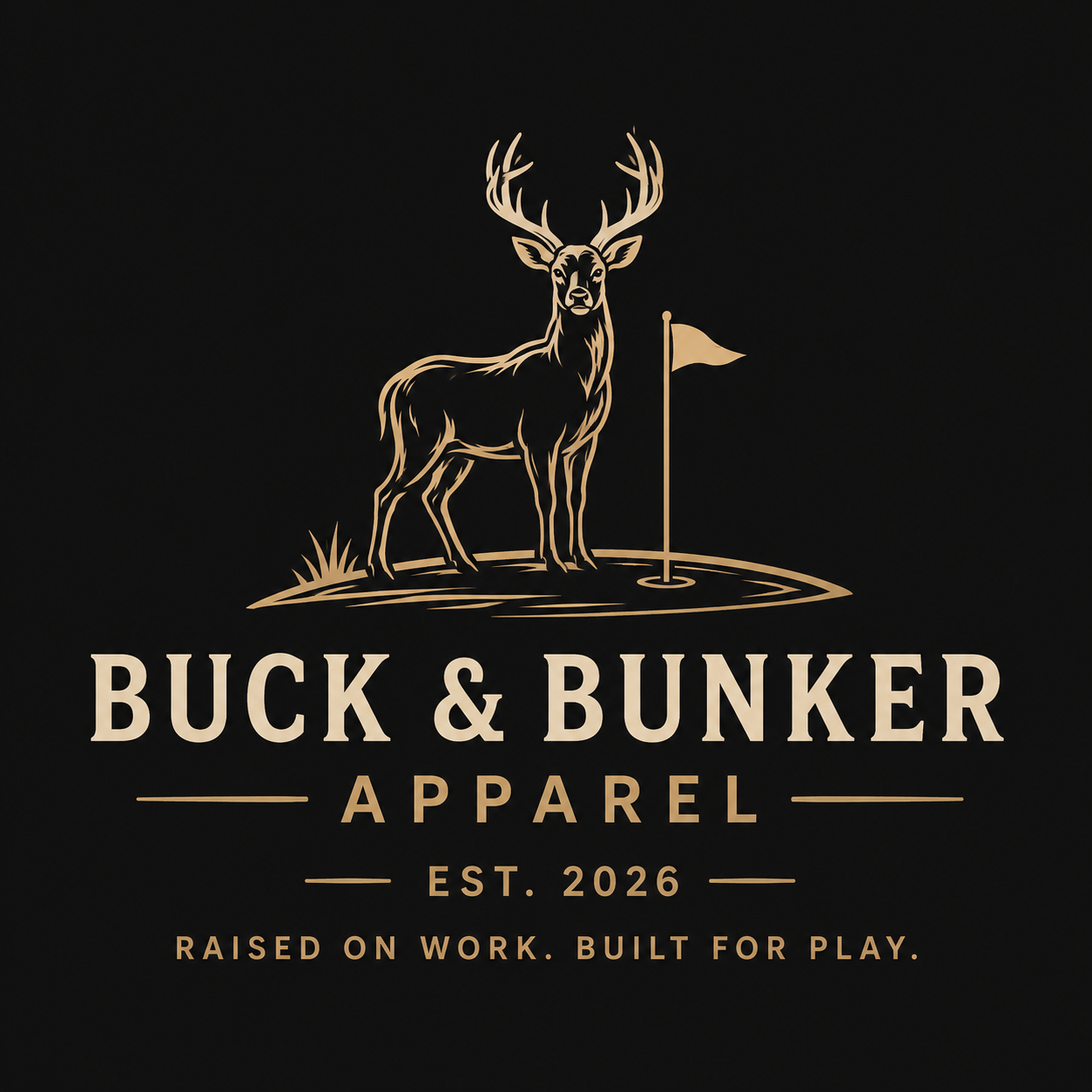 Logo for Buck & Bunker Apparel featuring a stylized deer with antlers standing on grass next to a golf hole with a flag, with the text "Buck & Bunker Apparel, Est. 2026, Raised on Work. Built for Play."