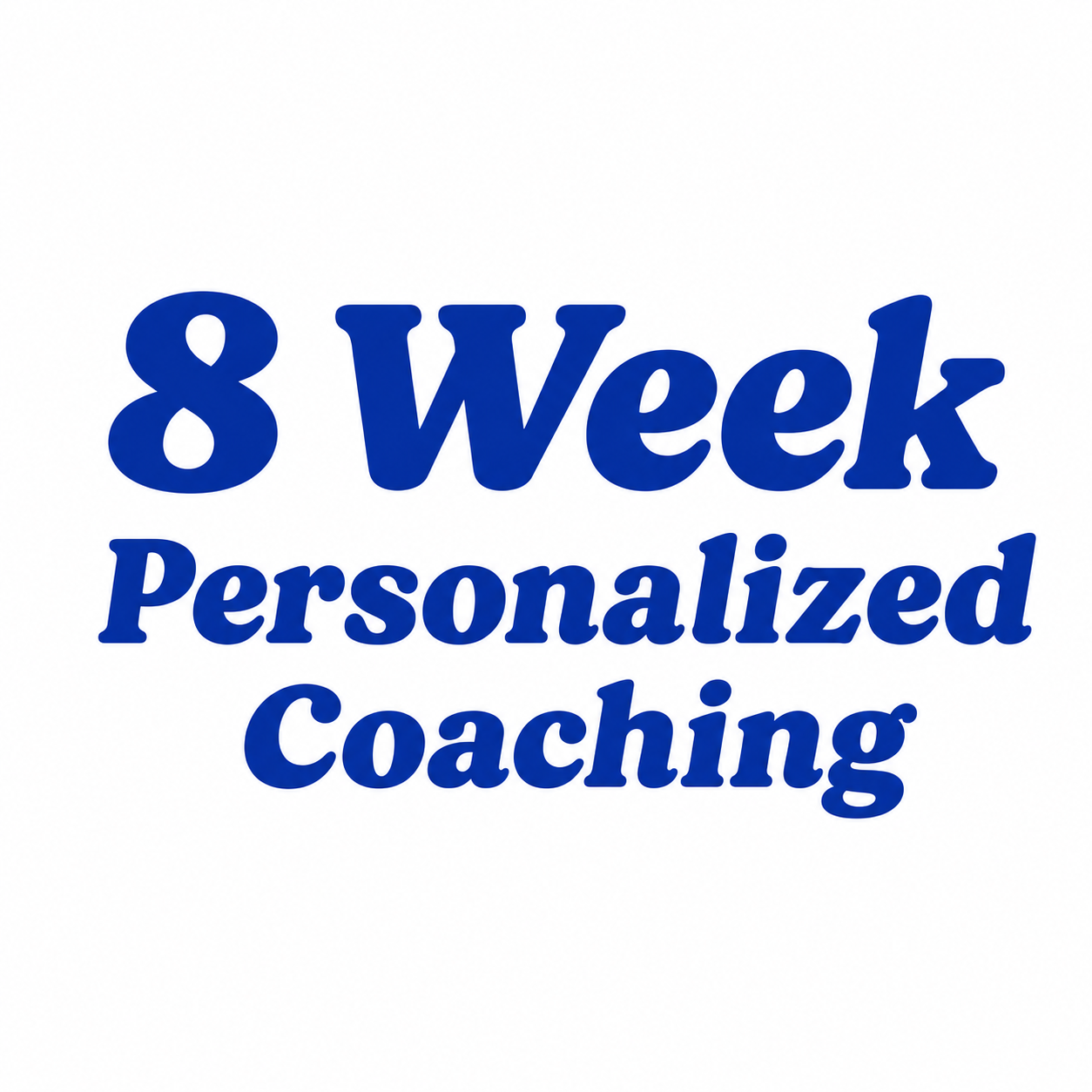 8 Week 1:1 Coaching
