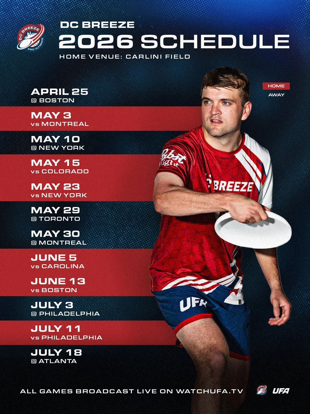 2026 DC Breeze indoor ultimate frisbee team schedule for home games at Carini Field. Dates listed from April 25 to July 18, with games against teams like Montreal, Colorado, New York, Toronto, Carolina, Boston, Philadelphia, and Atlanta. A player in a red and blue jersey holding a white frisbee is partially visible on the right side.