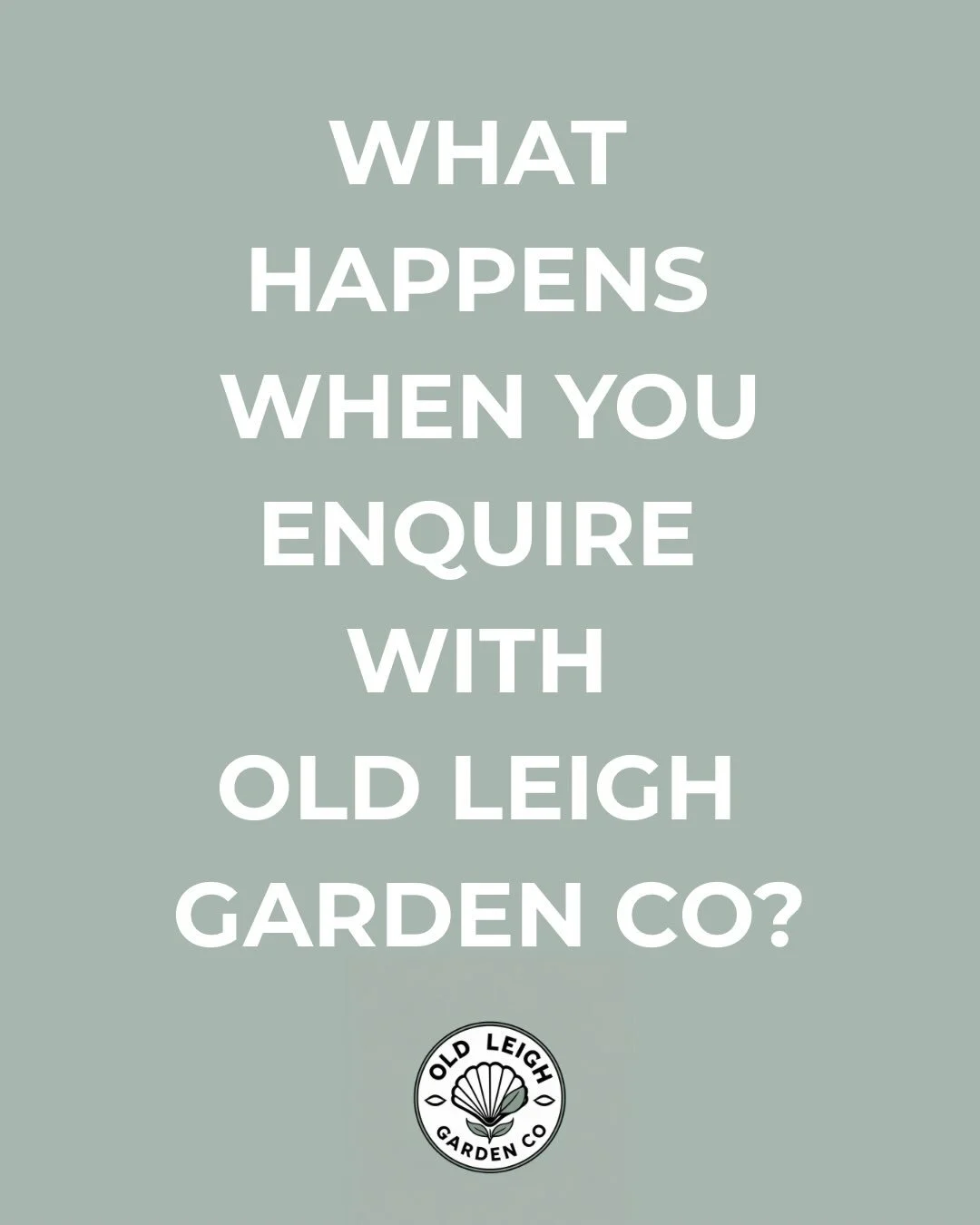 🌊 THE PROCESS

In every trade, there&rsquo;s a process &mdash; and creating your new garden is no different.

At Old Leigh Garden Co., we like to keep things clear from the very beginning. From the first consultation and initial ideas, through to th