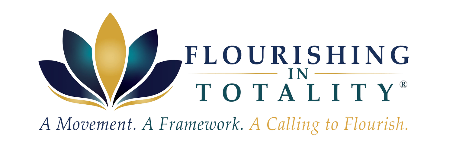 Flourishing In Totality