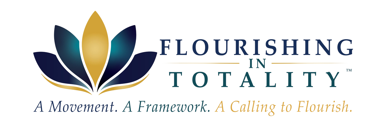 Flourishing In Totality