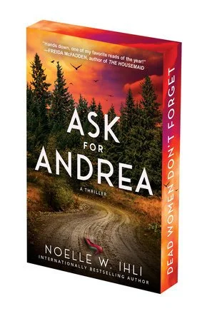 Ask for Andrea- Noelle W. Ihli