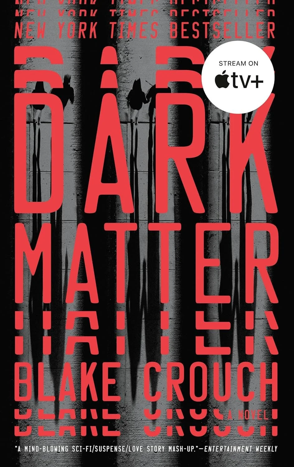 Dark Matter- Blake Crouch