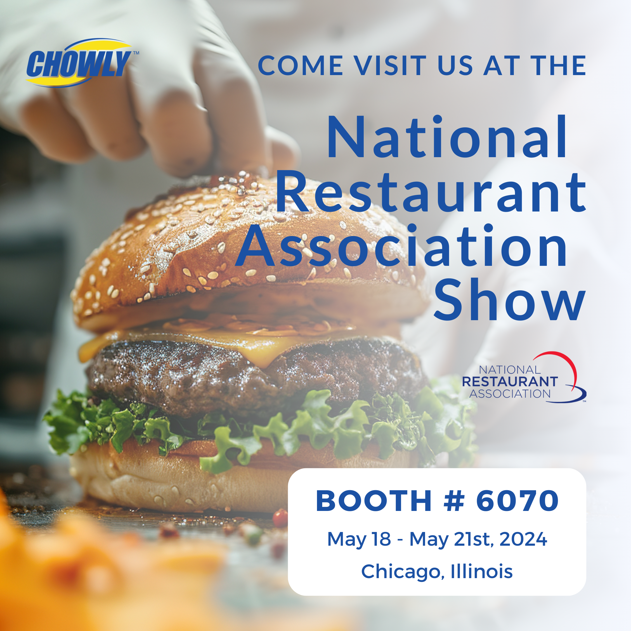 2024 NATIONAL RESTAURANT ASSOCIATION SHOW
Chicago, IL · May 18–21, 2024