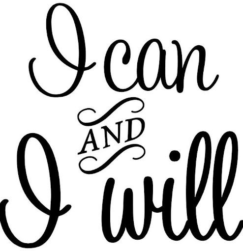 Quote saying 'I can and I will' in black script font.