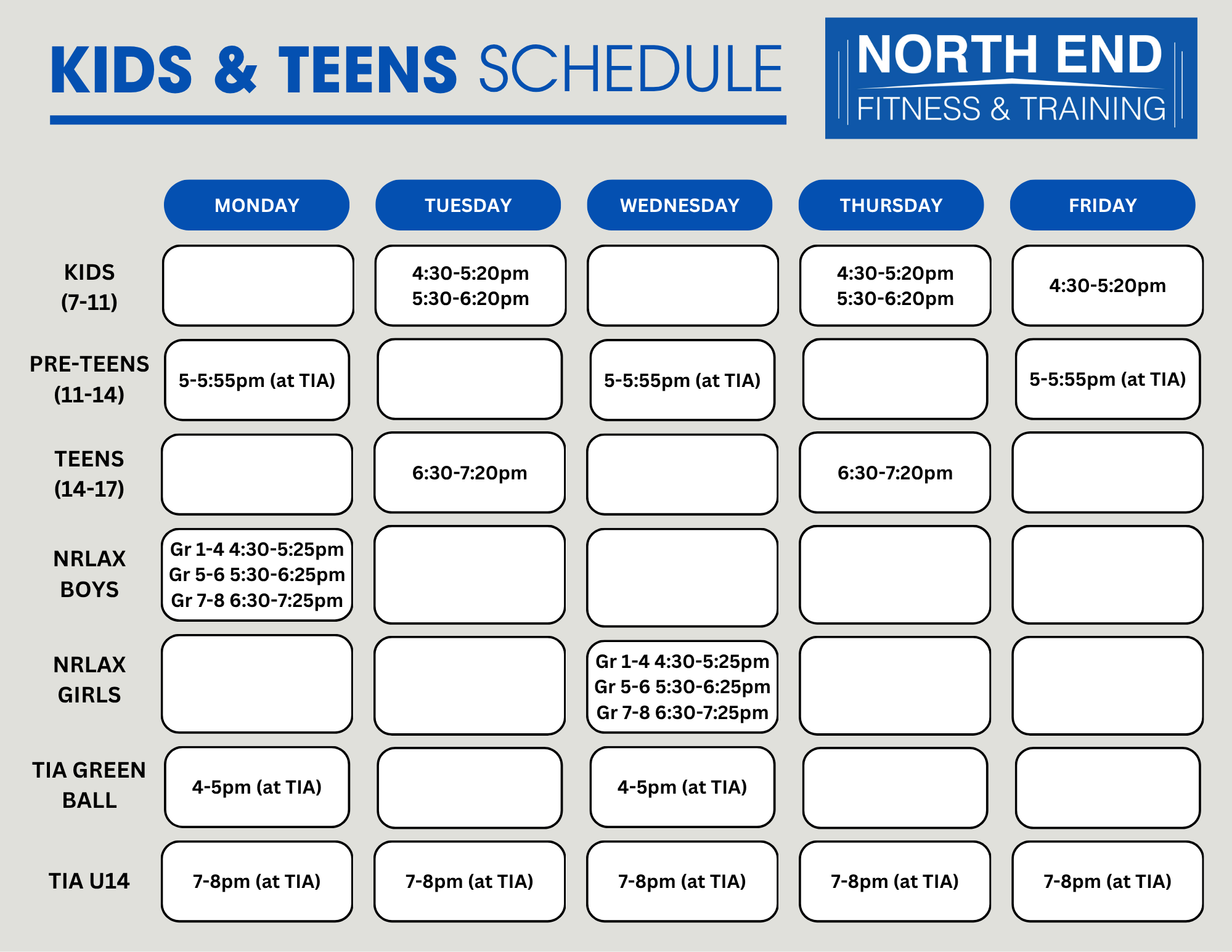 A schedule chart for fitness training classes at North End Fitness & Training, with class times for Kids & Teens, Pre-Teens, Teens, NRLAX Boys and Girls, TIA Green Ball, and TIA U14, organized by days of the week.