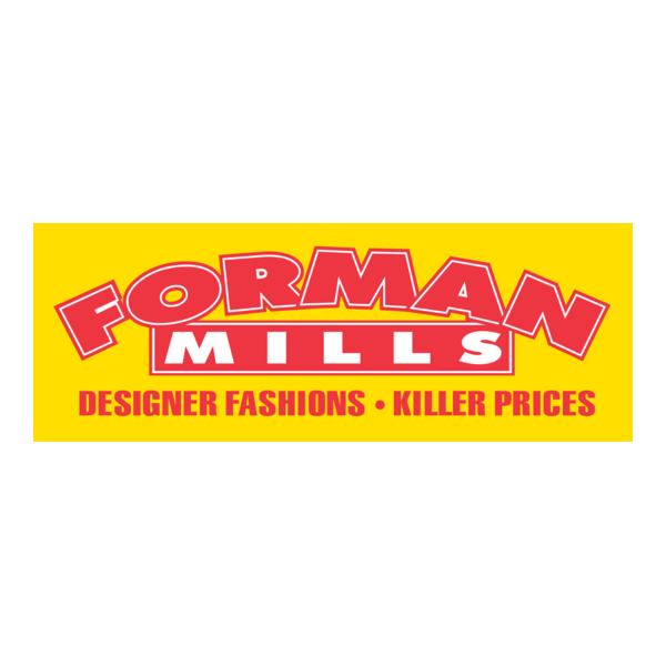 Forman Mills store sign with yellow background, pink and white text, advertising designer fashions and killer prices.