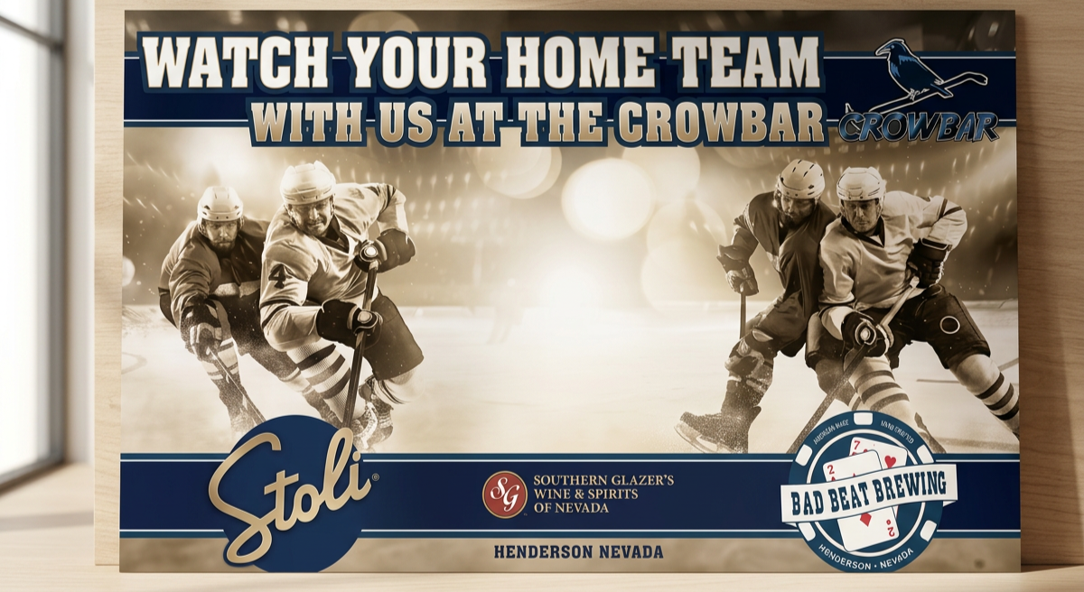 A promotional poster for a hockey team event with the text 'Watch Your Home Team with Us at the Crowbar'. It features black and white images of four hockey players on ice, a logo for Stoli, and a badge for Bad Beat Brewing from Henderson, Nevada.