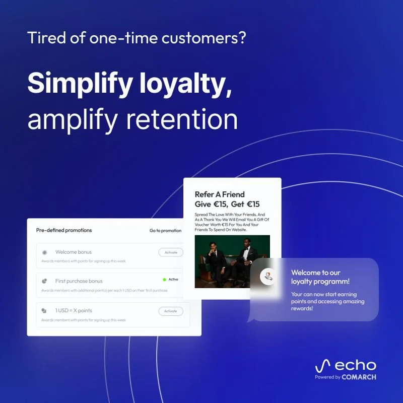 A promotional graphic for Echo loyalty program, featuring a dark blue background with white and light blue text about simplifying loyalty and increasing retention. It includes images of a referral bonus offer, a sample rewards dashboard, and the Echo logo powered by Comarch.