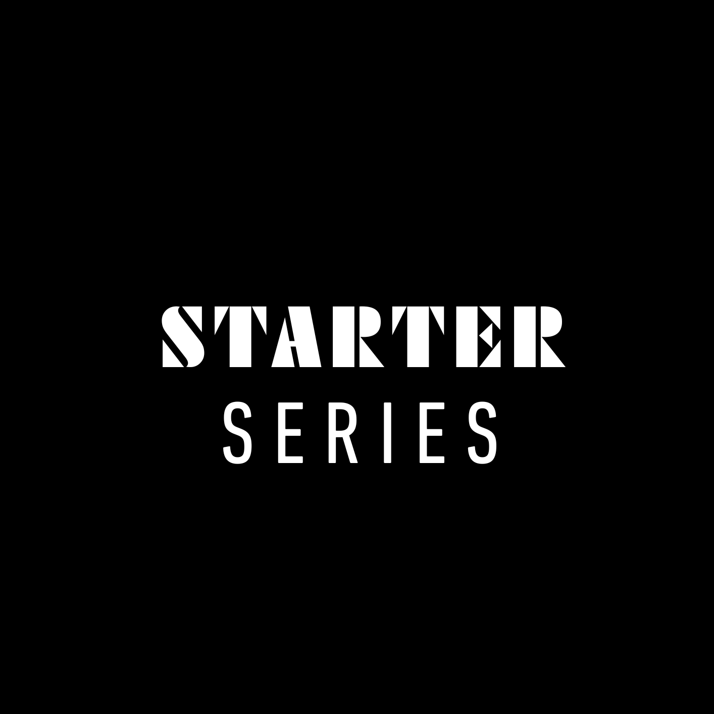 STARTER SERIES