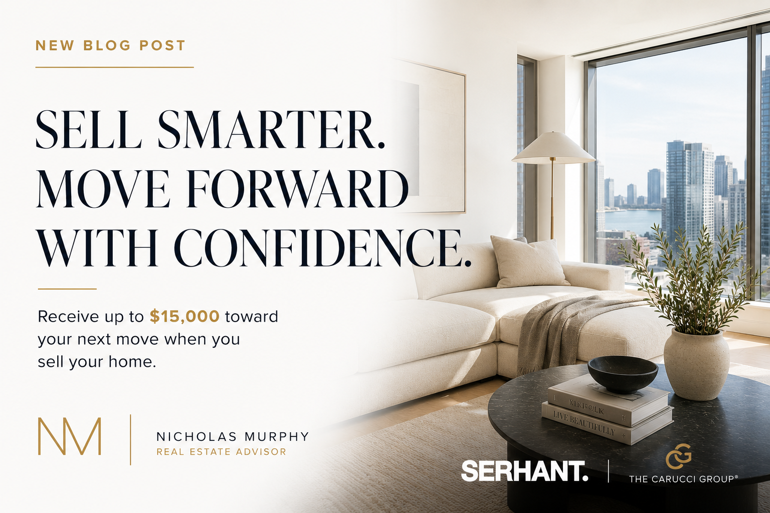 Move Smarter: Receive Up to $15,000 Toward Your Next Move When You Sell Your Home