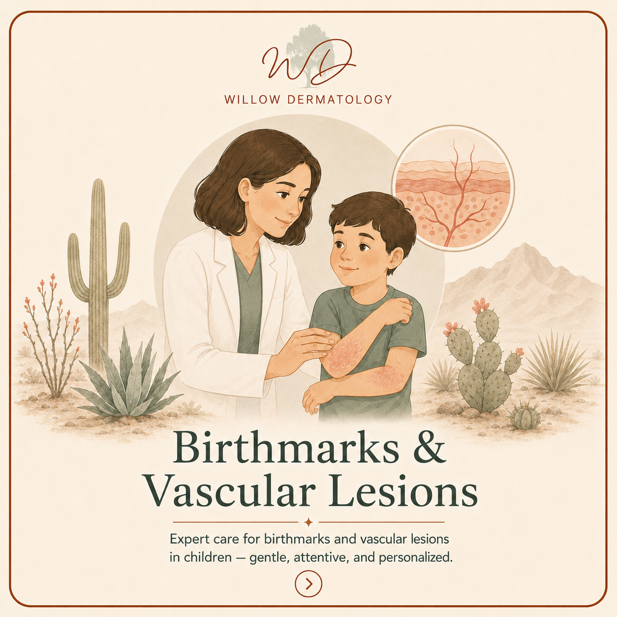 Illustration of a female doctor examining a boy with birthmarks and vascular lesions on his arms, set against a desert landscape with cacti and mountains, promoting expert care for skin conditions in children.