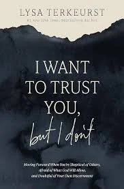 Book cover titled 'I Want to Trust You, but I Don't' by Lysa TerKeurst, featuring a dark mountain landscape background.