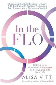 Book cover titled 'In the FLO' by Alisa Vitti, featuring a purple and blue circular design, promoting hormonal health and wellness.