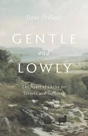 Book cover titled 'Gentle and Lowly' with a scenic landscape featuring trees, rocks, and a river, under a cloudy sky.