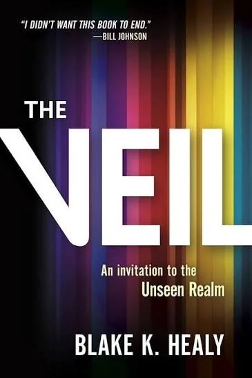 Book cover with multicolored vertical stripes background, titled 'The NEI' by Blake K. Healy, with subtitle 'An invitation to the Unseen Realm' and a quote from Bill Johnson at the top.