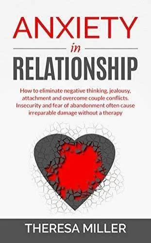 Book cover titled 'Anxiety in Relationship' by Theresa Miller with a damaged heart illustration.