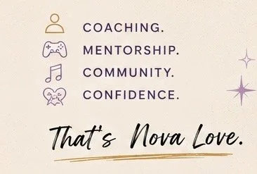 A promotional graphic with icons and text about coaching, mentorship, community, and confidence, ending with 'That's Nova Love.'