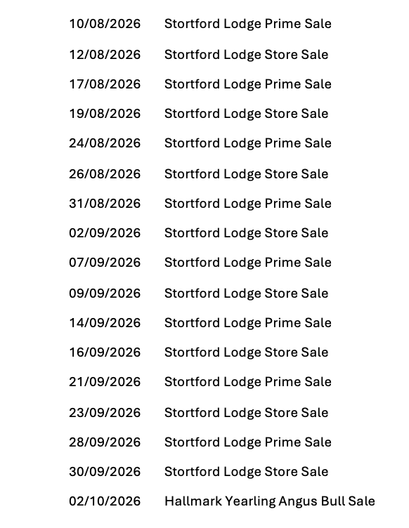 Schedule listing dates and events for Stortford Lodge Prime Sale, Stortford Lodge Store Sale, and Hallmark Yearling Angus Bull Sale from August to October 2026.