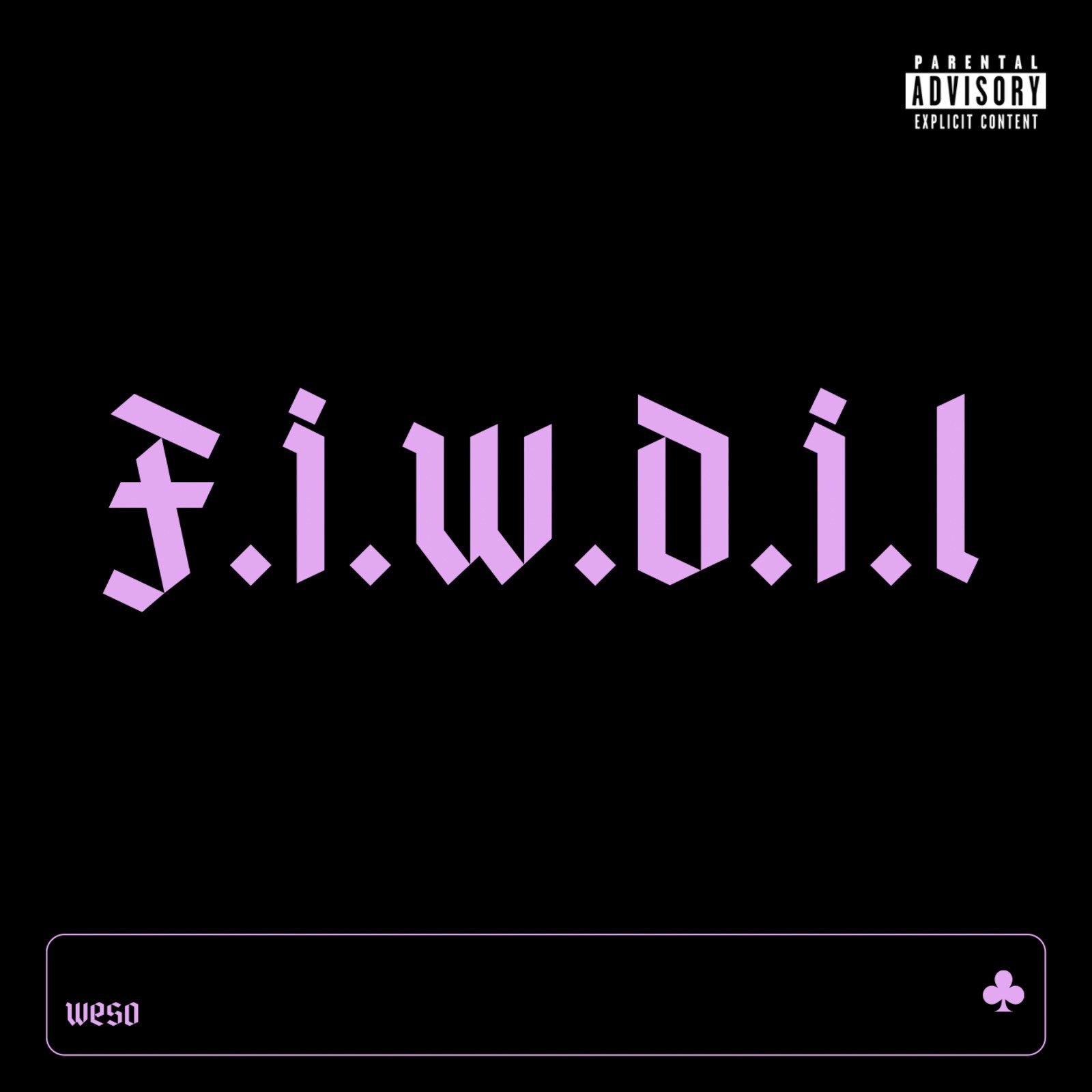 F**K IT WE’ll DO IT LIVE - WESO 
