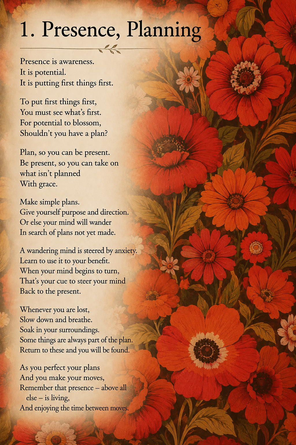 A floral poster with a beige background on the left side and a pattern of red, orange, and white flowers with green leaves on the right side. The poster contains a poem titled 'Presence, Planning'.